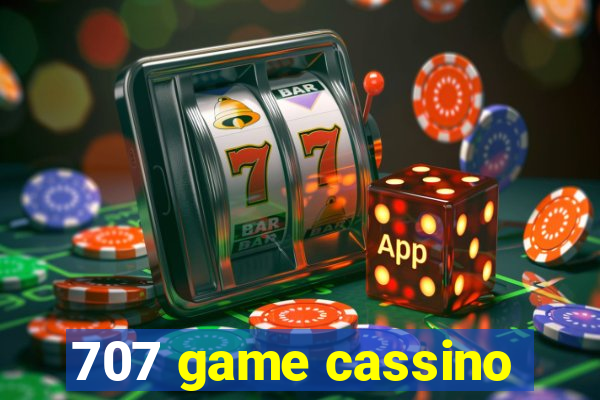 707 game cassino